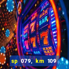 sp 079, km 109 metros 800